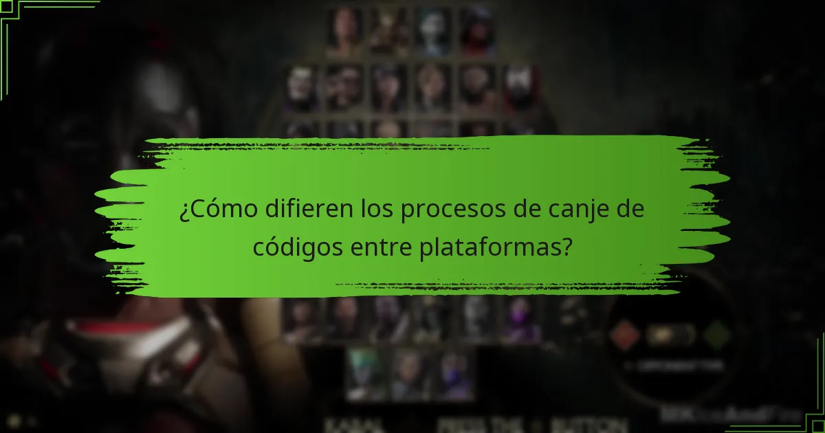 ¿Cómo difieren los procesos de canje de códigos entre plataformas?