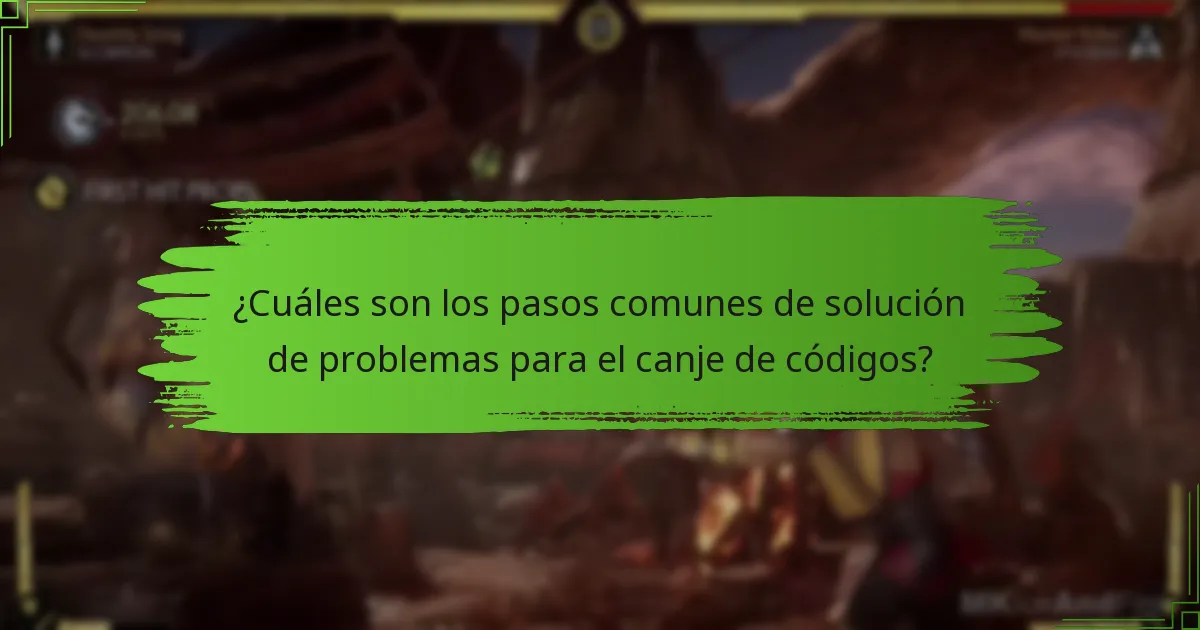 ¿Cuáles son los pasos comunes de solución de problemas para el canje de códigos?